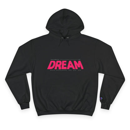 Dream Champion Hoodie