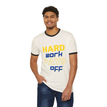 Hard Work Pays Off T Shirt
