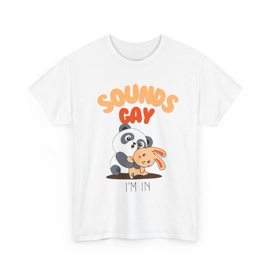 Sounds Gay T-Shirt